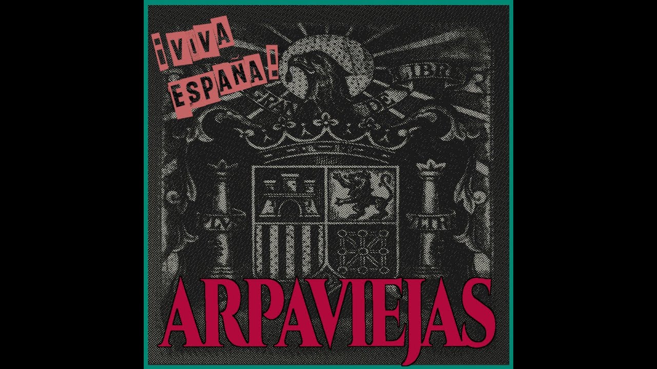 VIVA ESPAÑA (Video Lyrics) ARPAVIEJAS