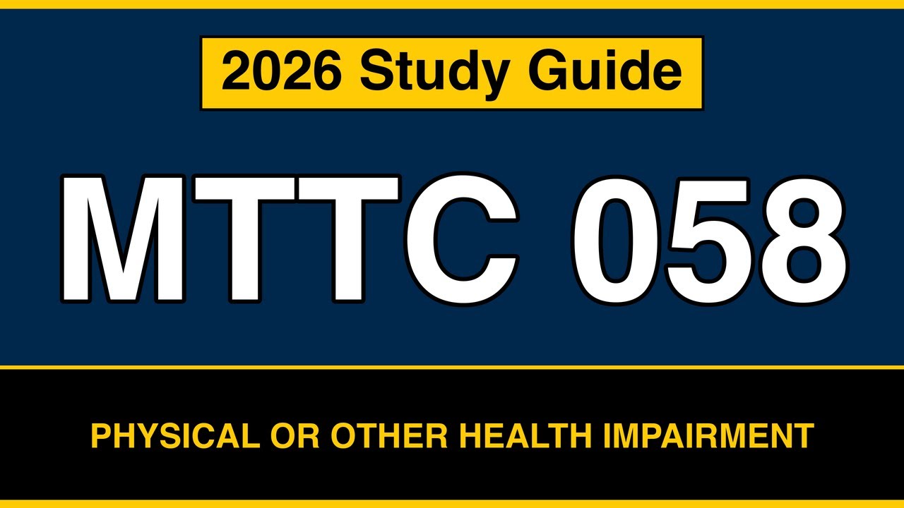 MTTC 058 Physical or Other Health Impairment Study Guide | Michigan Teacher Exam Prep 2026