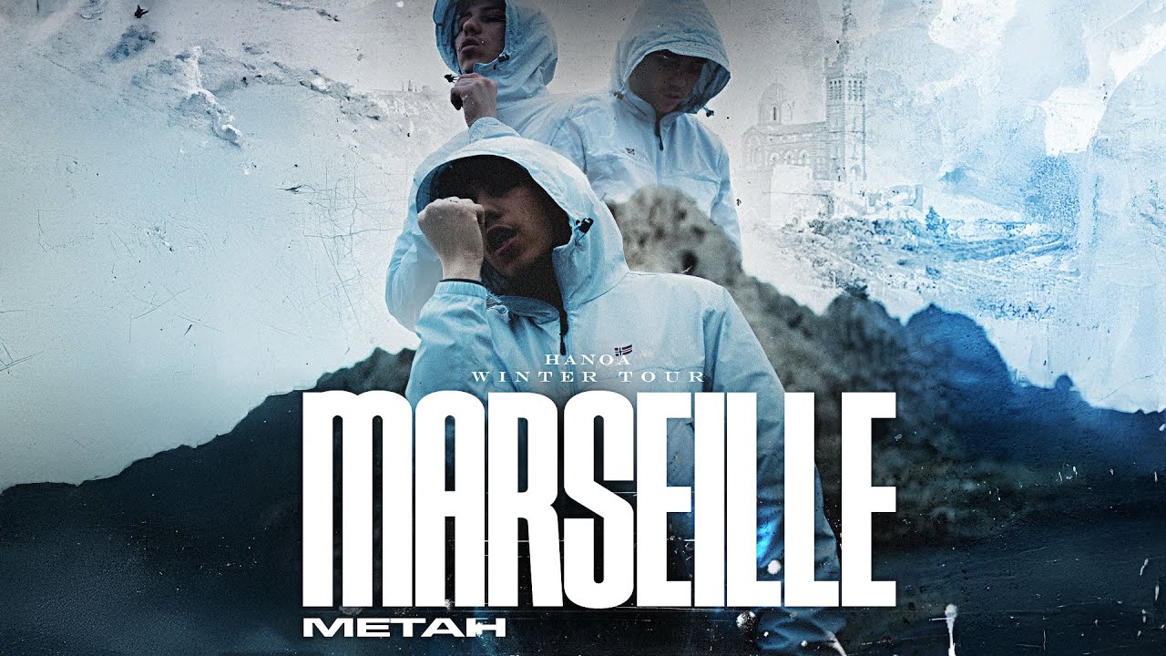 METAH - HANOA WINTER TOUR MARSEILLE