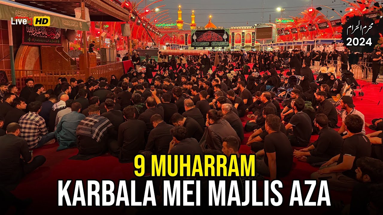 🛑 9 Muharram karbala me majlis e azaa massiv Akber as live bainul harmain 😭