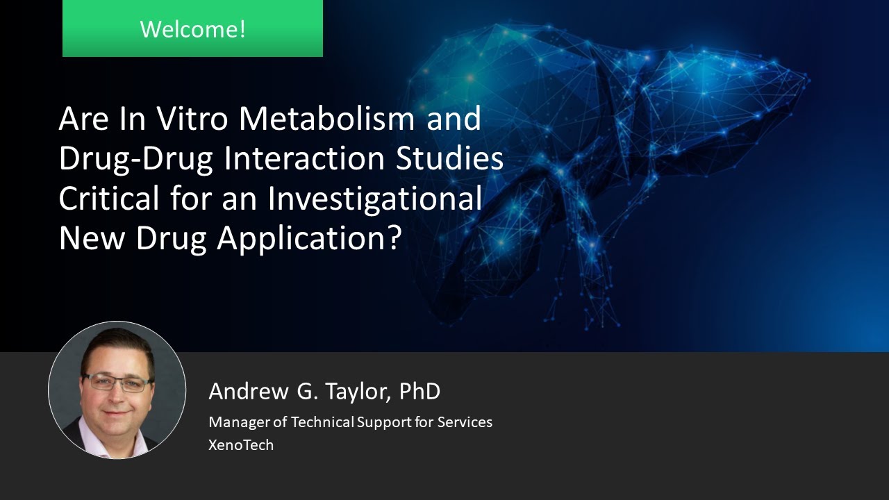 Are In Vitro Metabolism and DDI Studies Critical for an Investigational New Drug Application?