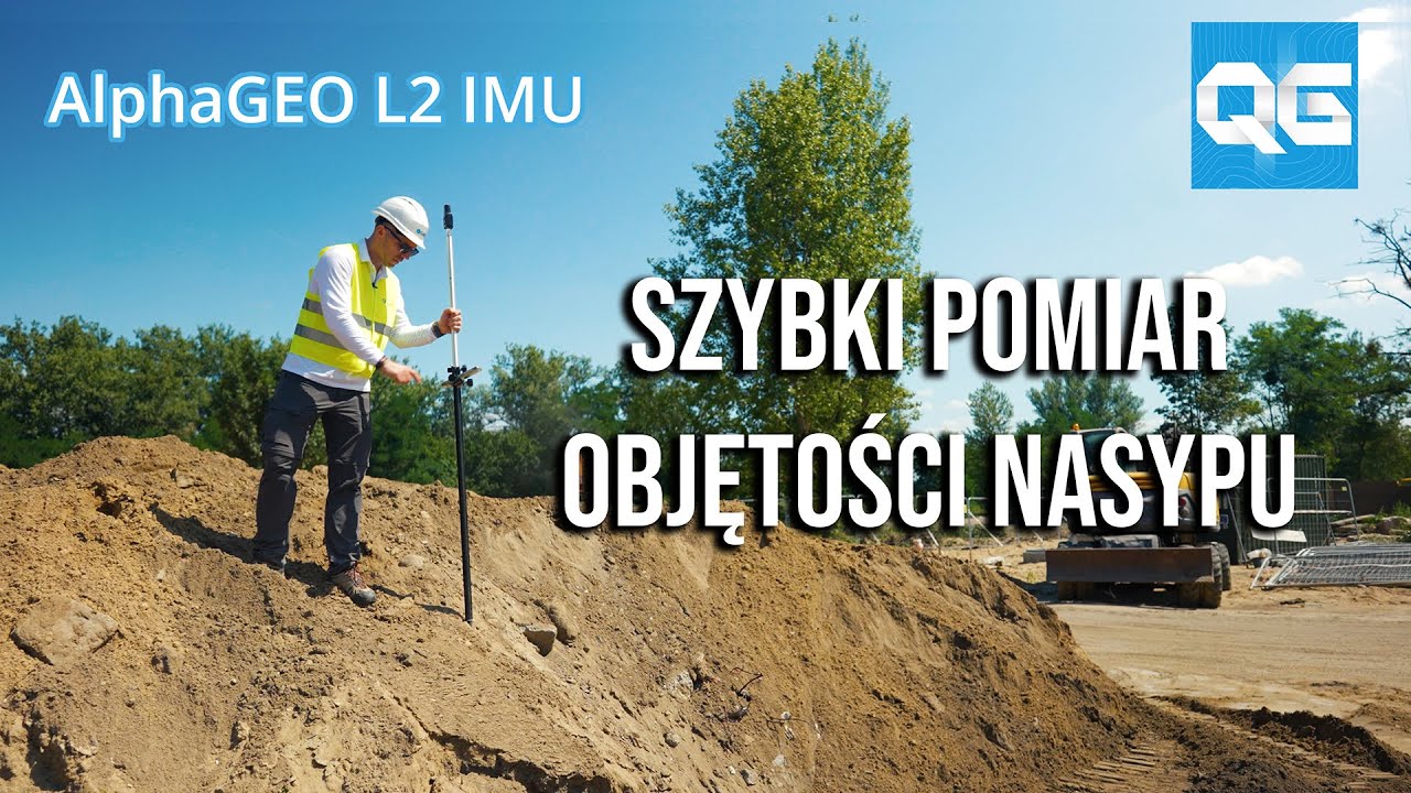 AlphaGEO L2 IMU +QuickGNSS - SZYBKI POMIAR OBJĘTOŚCI NASYPU (Geodezyjny odbiornik GNSS od Cubic Orb)