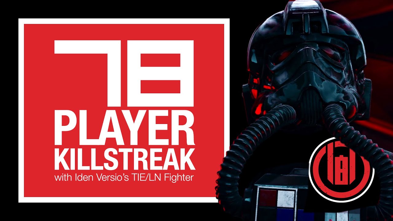 78 Player Killstreak with Iden Versio's TIE/LN Fighter on D'Qar [SWBF2: Starfighter Assault]