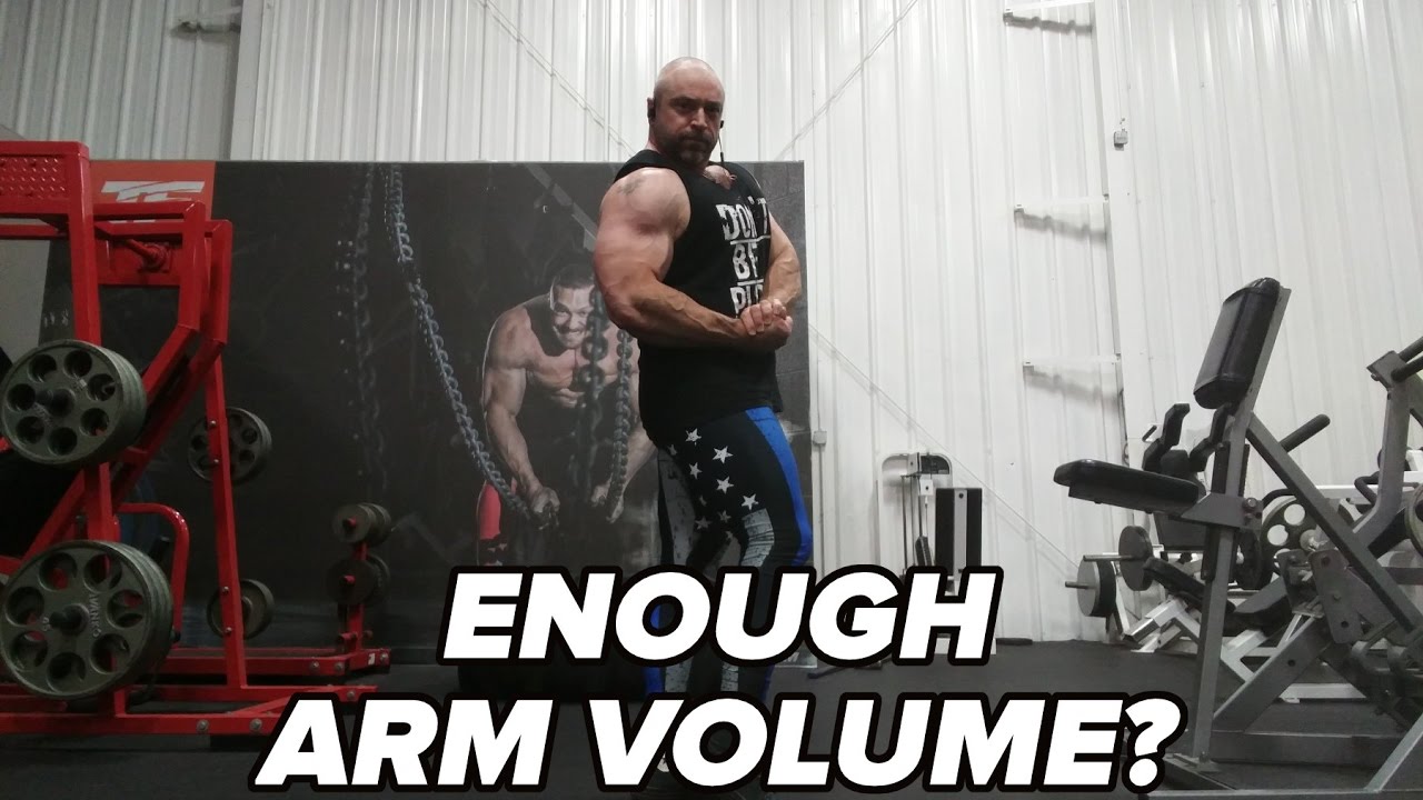 Arm Volume - Am I Getting Enough?