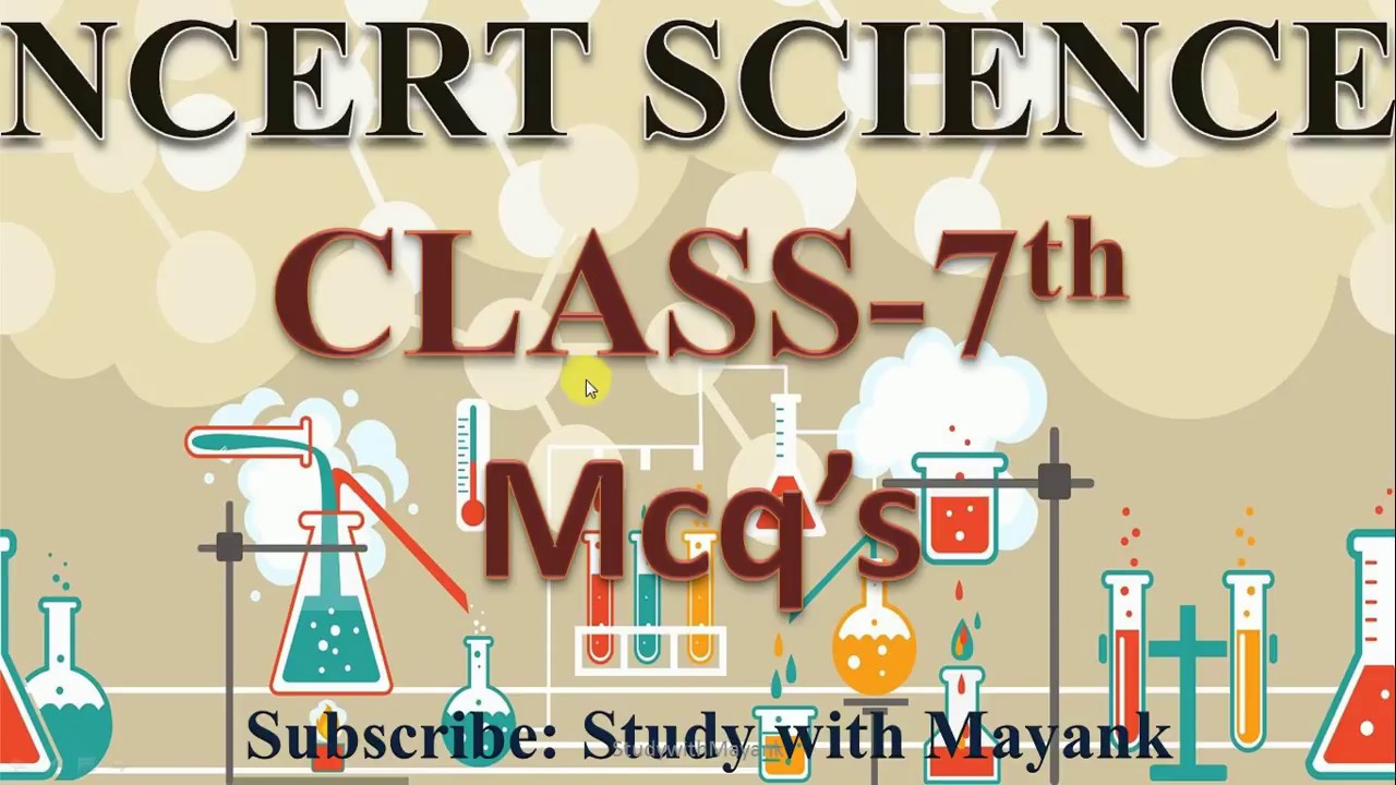 NCERT Science Class-7th Chapter-1 to 18  MCQ in Hindi[IAS,PCS,MPPSC,IBPS, SSC,KVS,CTET,TET,RO,ARO]