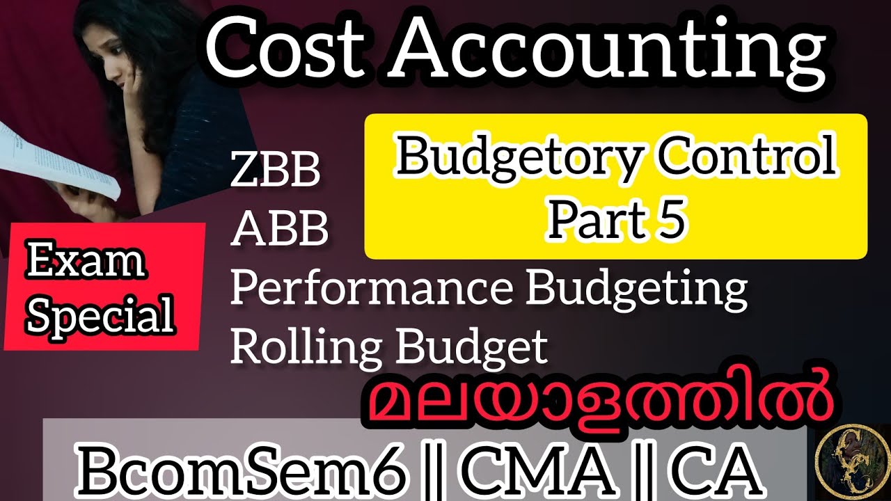 ZBB || ABB || Performance Budget || Rolling Budget || Budgetory Control || Part 5 || Cost Accounting