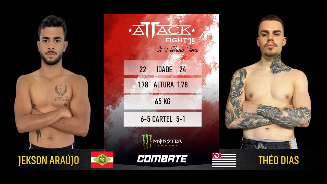 ATTACK FIGHT 39 - Jekson Araujo vs Theo Dias 65KG