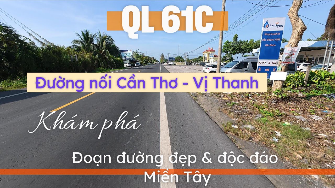 Quốc lộ 61C - Con đường đẹp và nhiều cầu nhất Miền Tây