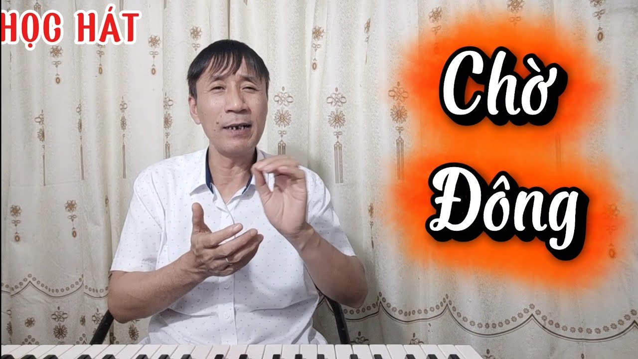 Học hát bài: Chờ Đông