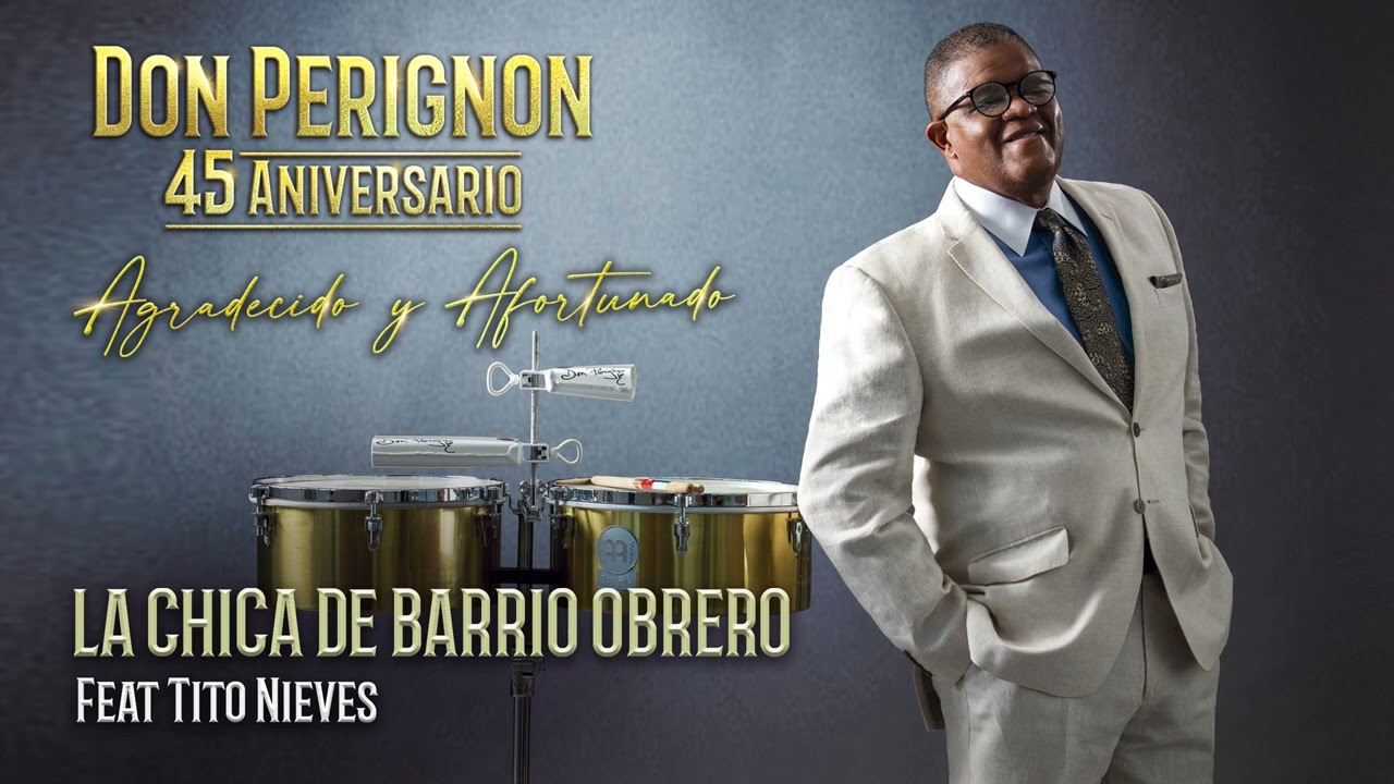 Don Perignon - La Chica de Barrio Obrero (feat Tito Nieves)