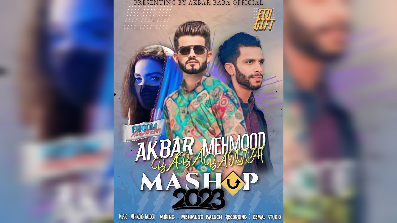 New Balochi Mashup Song 2023 || Akber Baba & Mehmood Baloch || Eid Gift Song 2023