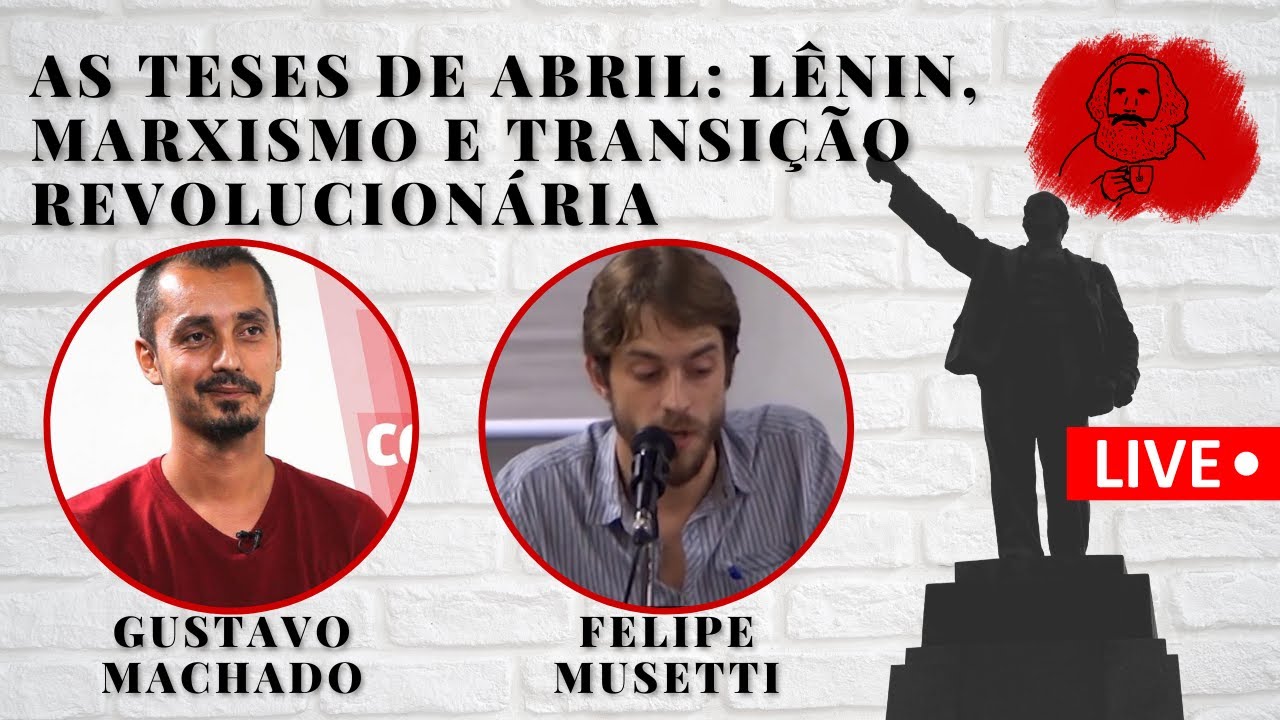 As Teses de Abril: Lênin, o marxismo e a transição revolucionária