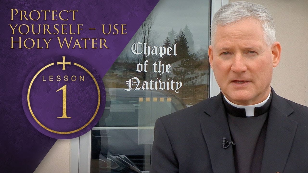 Lesson 1: Protect Yourself - Use Holy Water