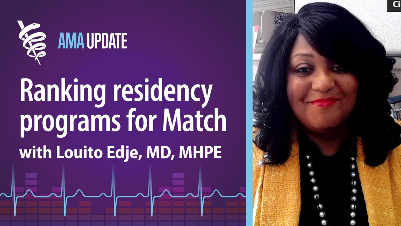 Match rank order list advice with former program director Louito Edje, MD, MHPE
