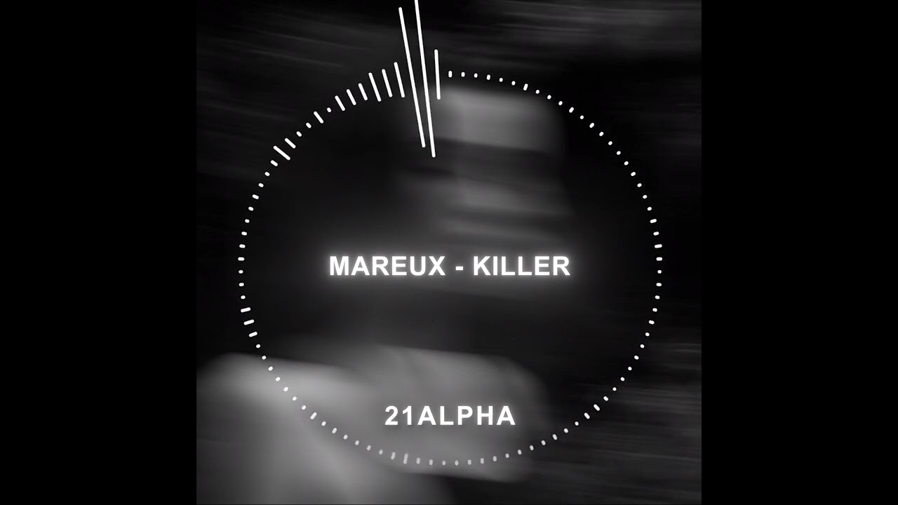 Mareux - Killer 🔪 (Slowed + Reverbed by 21alpha)