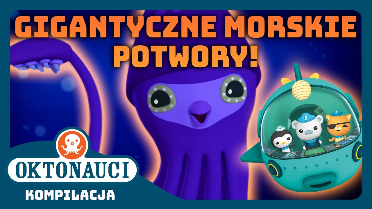 Oktonauci - 🌊 Gigantyczne morskie potwory! 🦑 | Kompilacja | Całe odcinki