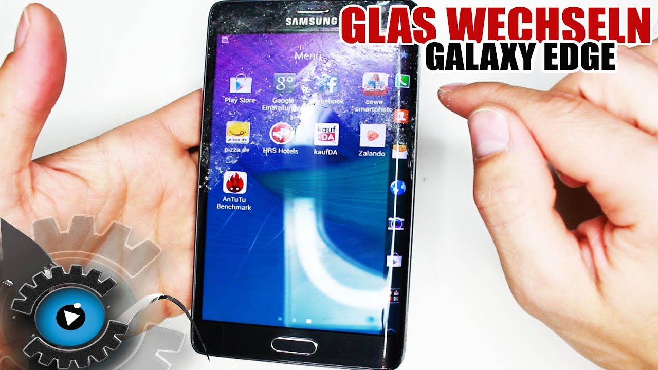 Samsung Galaxy Note & S6 Edge GLAS Wechseln Tauschen Reparatur [Deutsch] Glass Repair