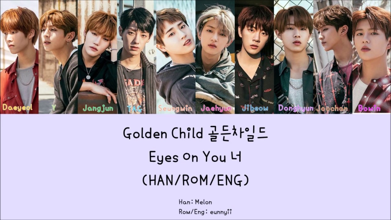 GOLDEN CHILD 골든차일드 : 너 Eyes On You [Han/Rom/Eng] Lyrics