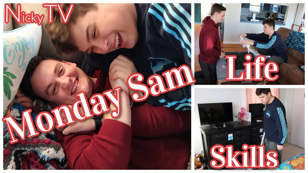 Sam, Autism Life Skills, Monday