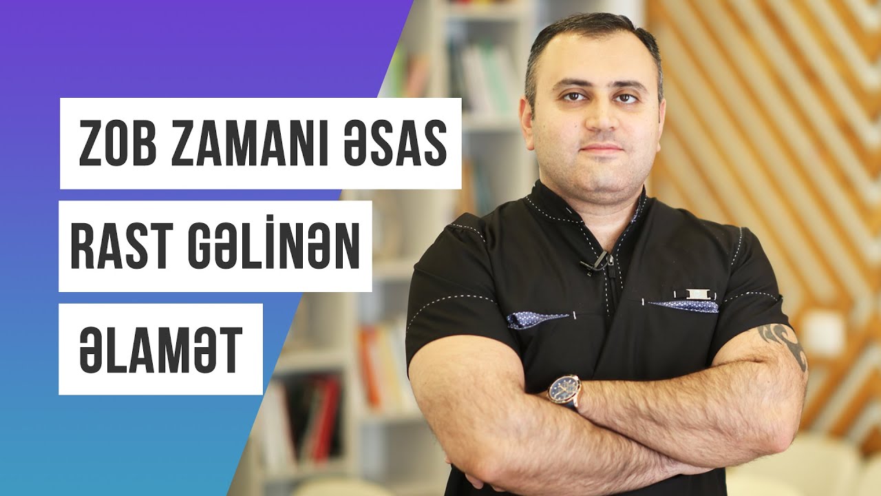 Zob xəstəliyi zamanı əsas rast gəlinən əlamət