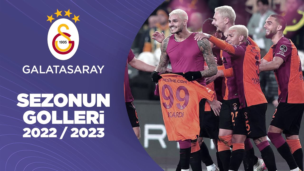 Galatasaray | 2022/23 Sezonu Tüm Golleri | Süper Lig