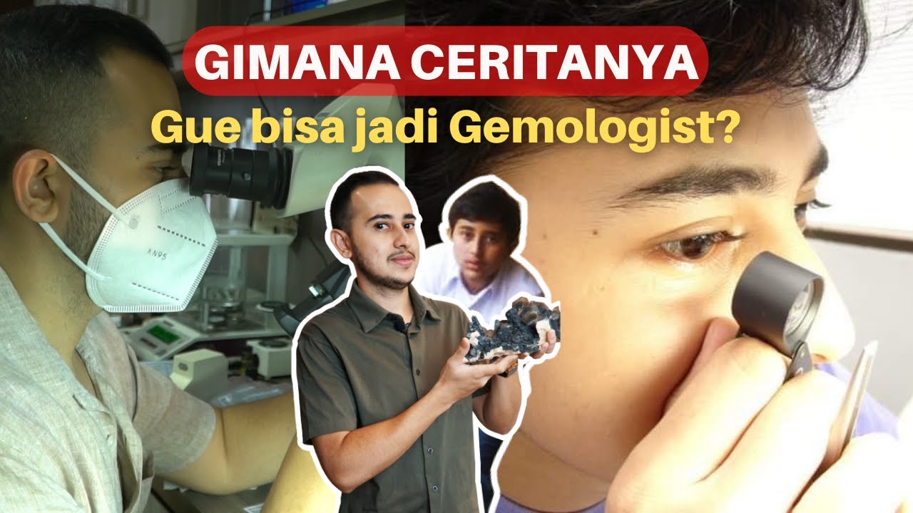 KOK GUE BISA JADI GEMOLOGIST?