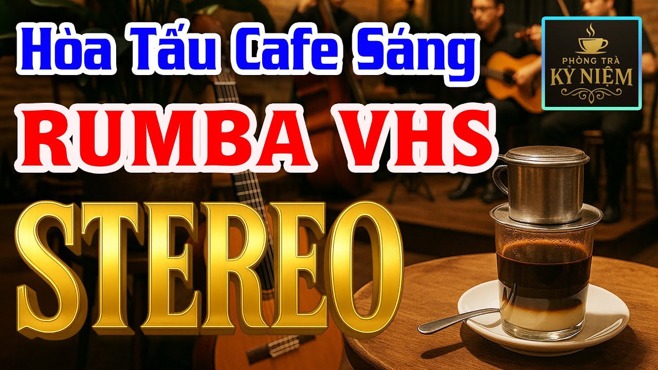 Nhạc Không Lời Cà Phê Sáng Rumba VHS - Hòa Tấu Guitar Stereo Ngọt Ngào Test Loa Bao Hay
