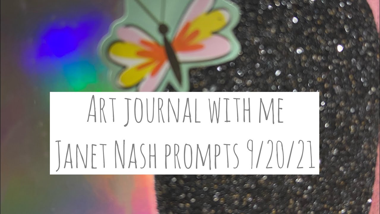 Art journal with me - Janet Nash prompts from 9/20/21