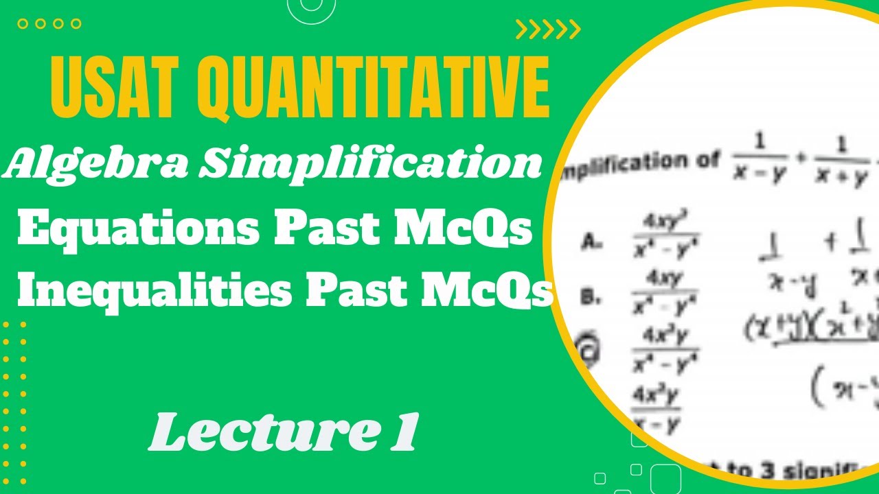 HEC USAT | Algebra Simplification | Equation | Inequalities | Quantitative Reasoning | Lecture # 1