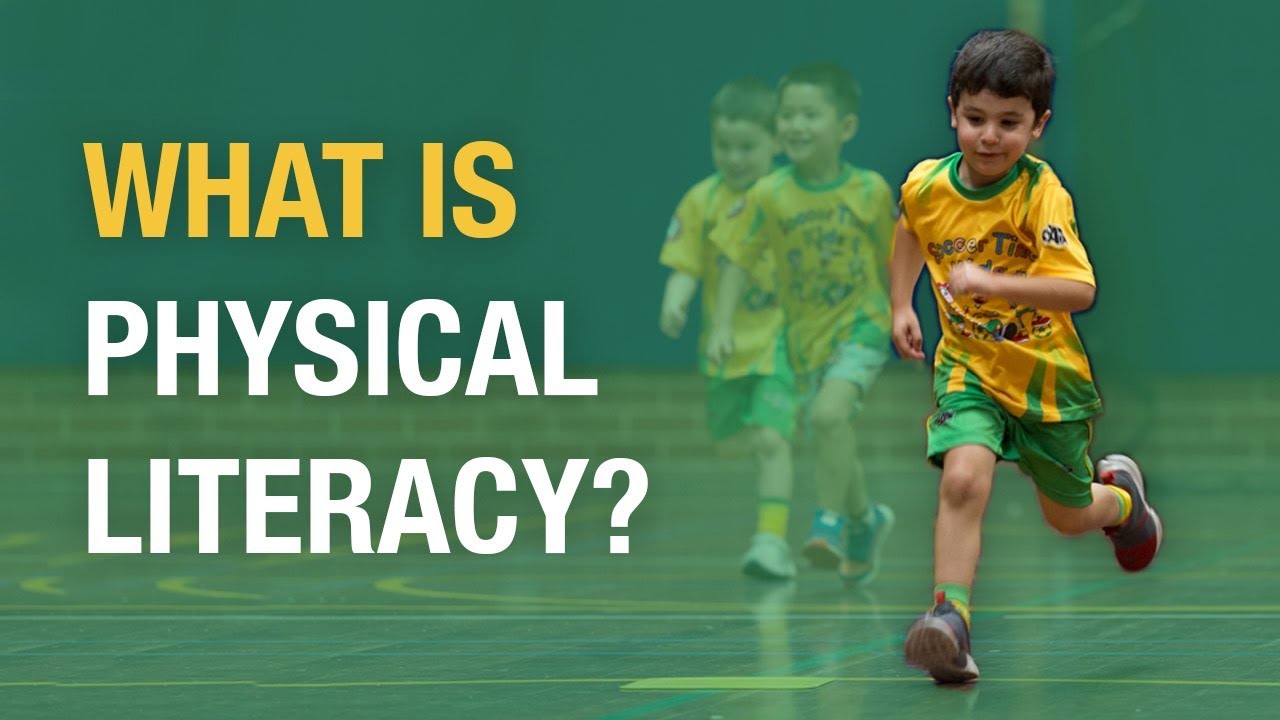 What Is Physical Literacy? - Preschool Learning for Kids
