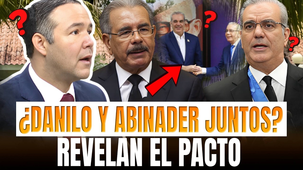 ¿DANILO Y ABINADER REUNIDOS EN SECRETO? JOHNNY PUJOLS CUENTA TODA LA VERDAD 😱