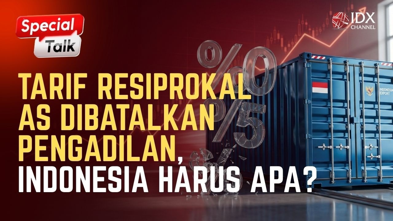 Tarif Resiprokal AS Dibatalkan Pengadilan, Indonesia Harus Apa? | SPECIAL TALK