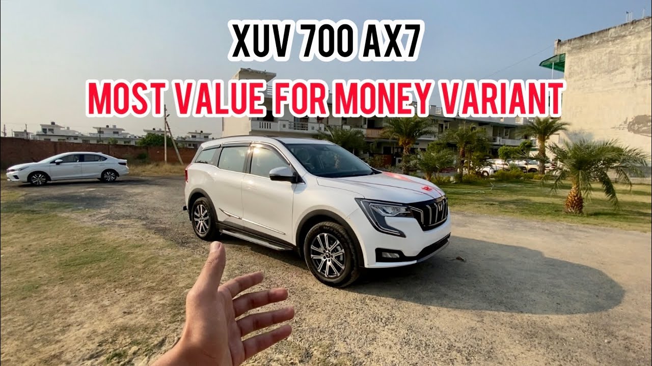 Mahindra XUV 700 AX7 | XUV 700 Most Value for Money variant @21 Lakhs