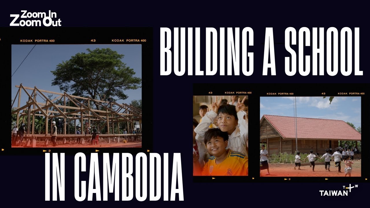 The Taiwanese Students Building Climate Resilient Architecture in Cambodia ｜Zoom In Zoom Out