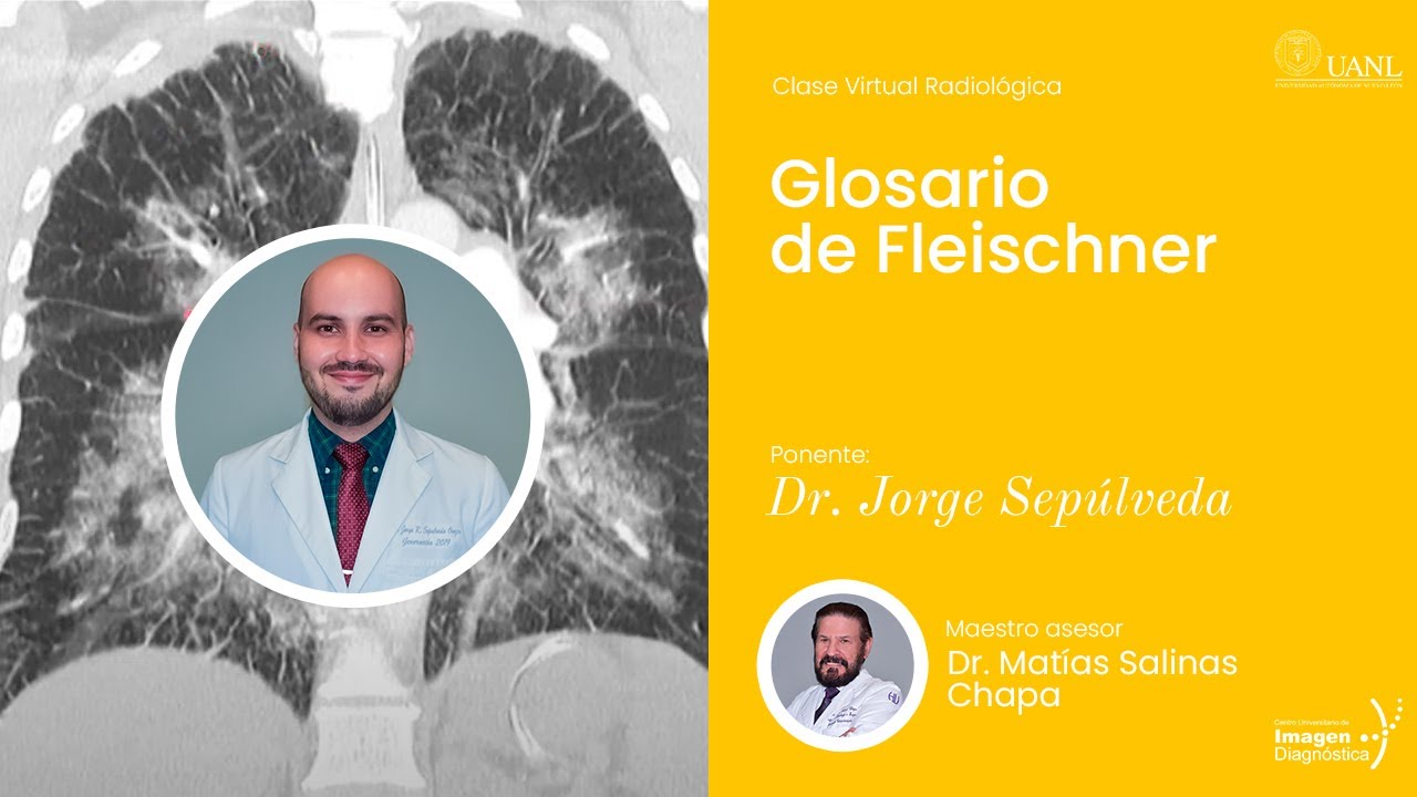 Glosario de Fleischner. por el Dr. Jorge Sepúlveda