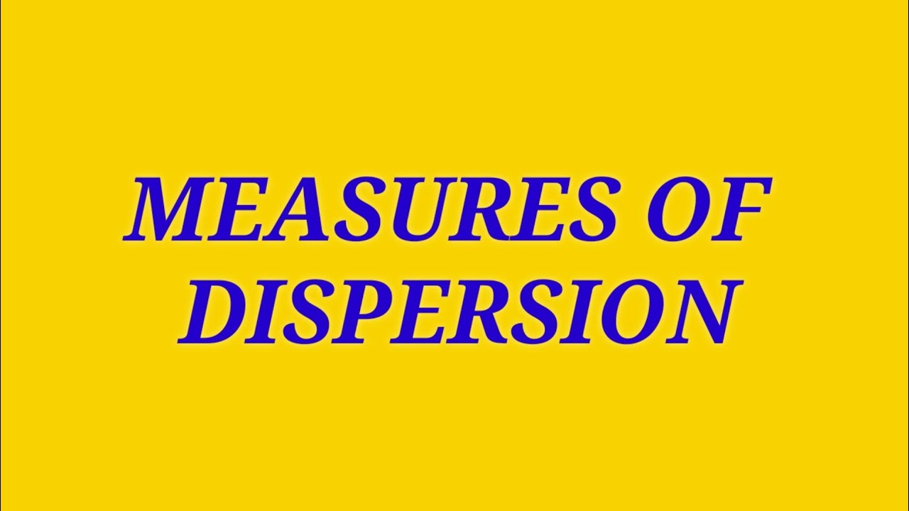 measures of dispersion