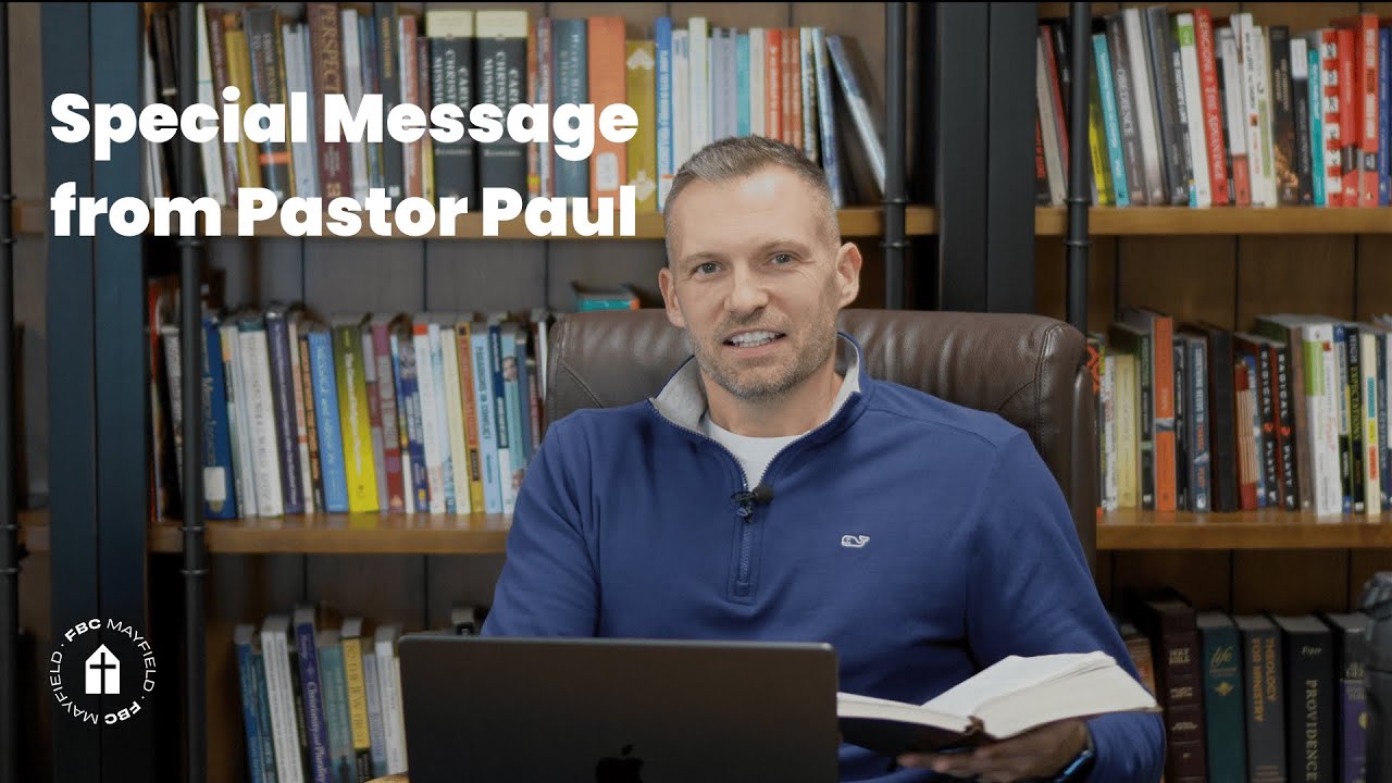 Special Message from Pastor Paul