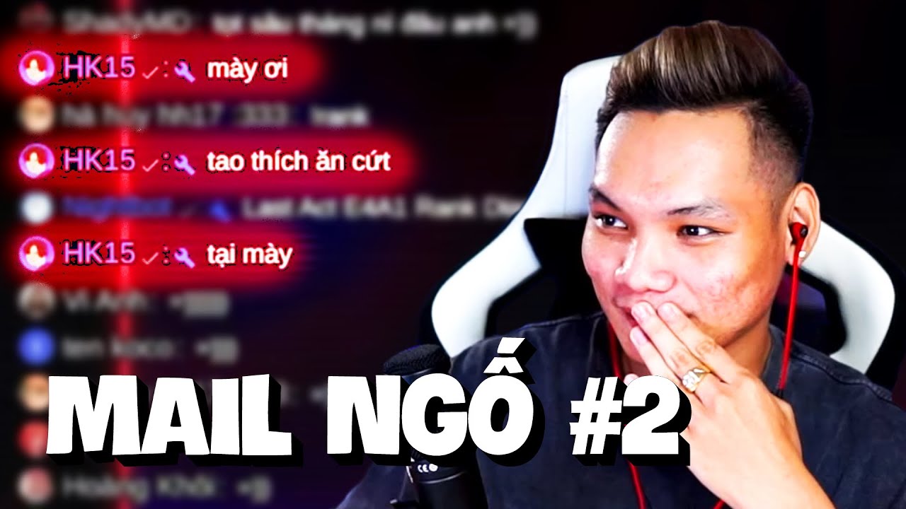 ĐỌC MAIL NGỐ #2