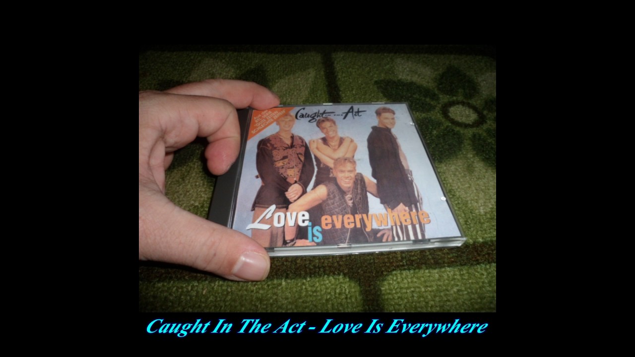 Caught In The Act - Love Is Everywhere (Club Edit)