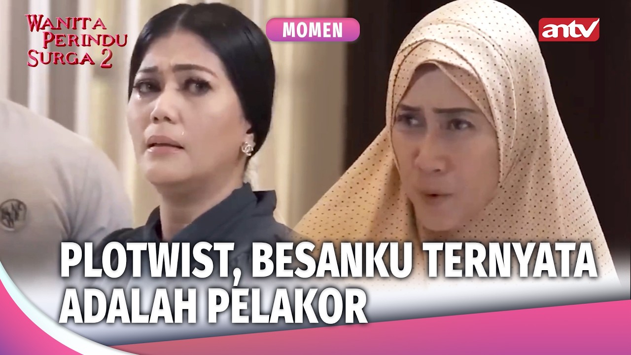 Shock! Pelakor Nangis | Momen Nangis Pelakor Wanita Perindu Surga 2 Eps 47 (2/3)