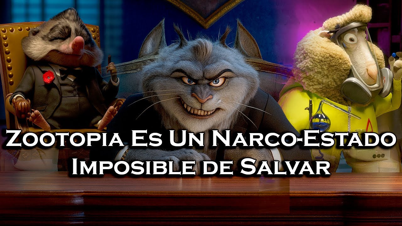 | Zootopia Es Un NARCOESTADO (casi) Funcional | Teoría |