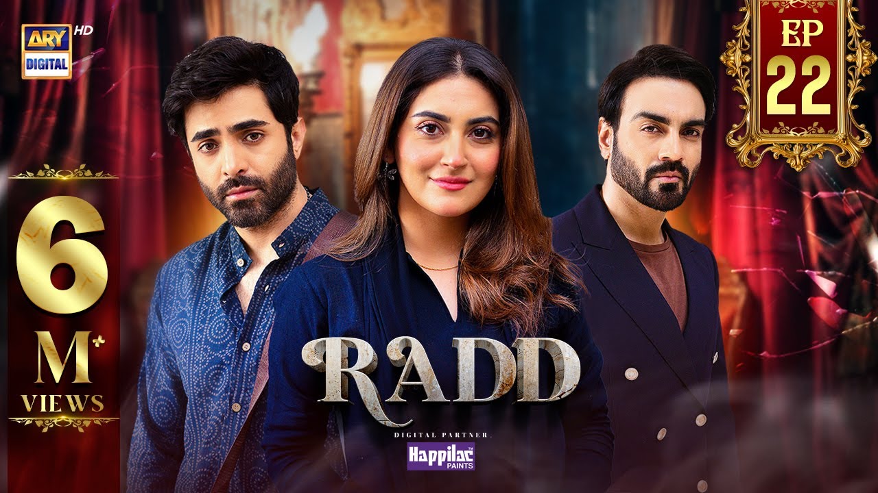 Radd Episode 22 | Digitally Presented by Happilac Paints (Eng Sub) 20 June 2024 | ARY Digital