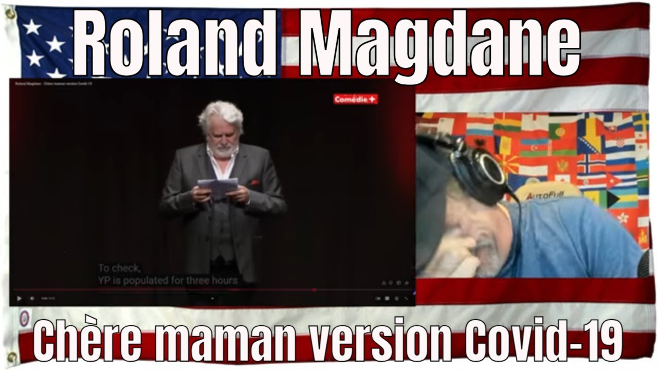 Roland Magdane - Ch&egrave;re maman version Covid-19 - REACTION