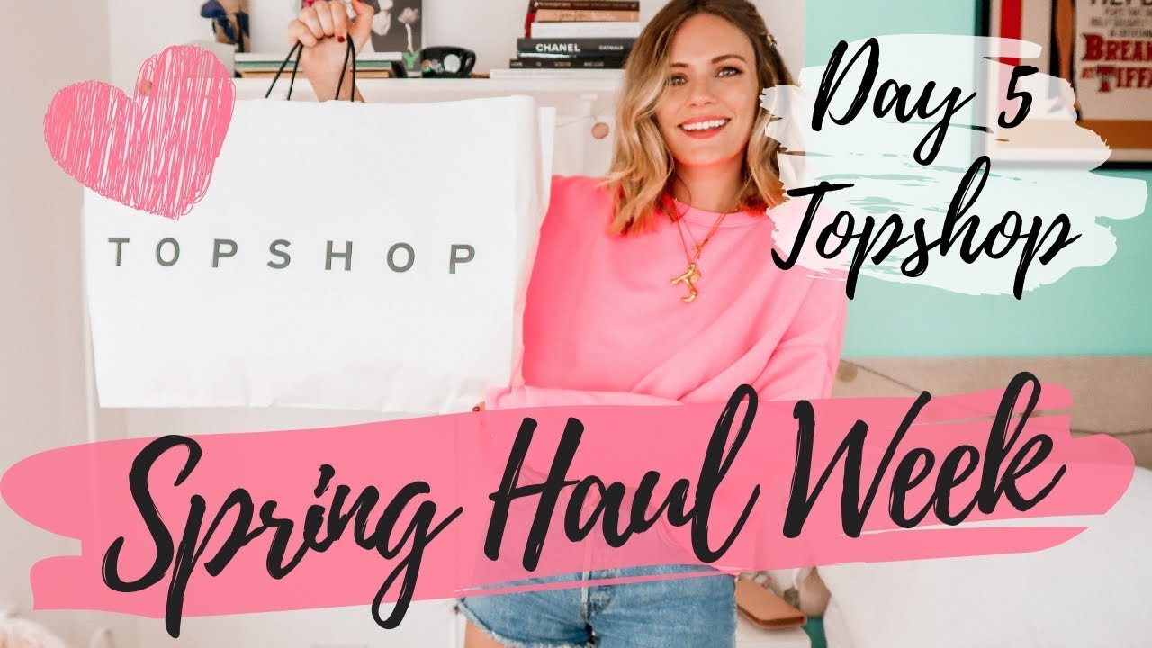 SPRING HAUL WEEK 2019 | Day 5 | TOPSHOP HAUL | COCOA CHELSEA
