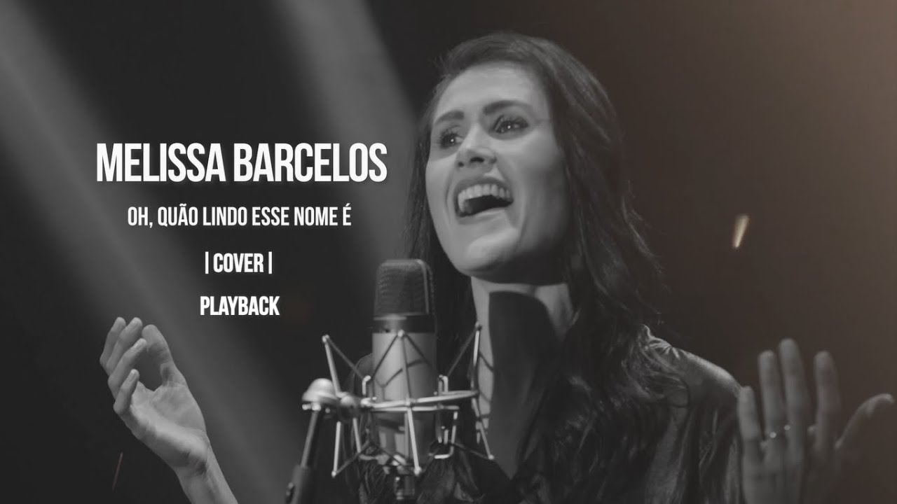 Oh, Quão Lindo Esse Nome É - Playback | Melissa Barcelos  [ LYRIC VIDEO ]