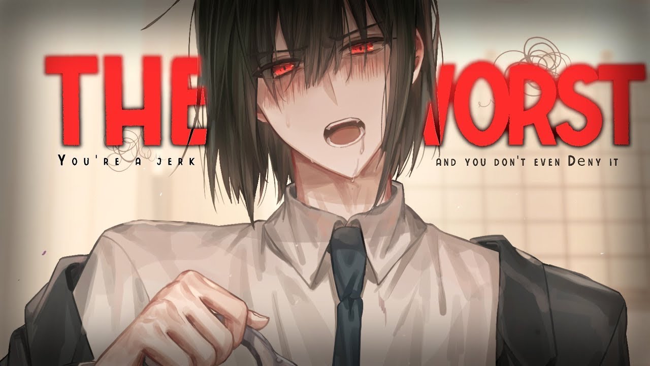 Nightcore ↬ The worst [NV] [1 hour]