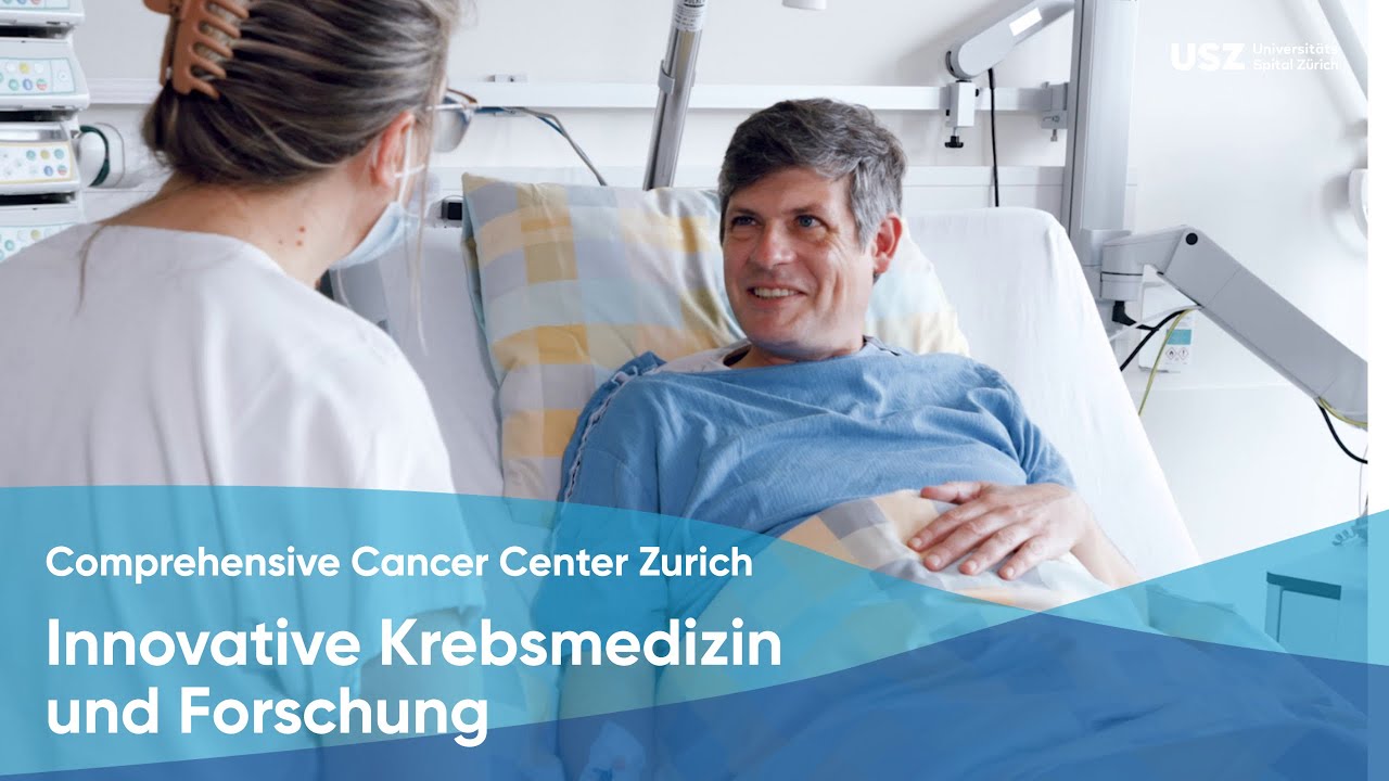 Comprehensive Cancer Center Zurich - Innovative Krebsmedizin und Forschung