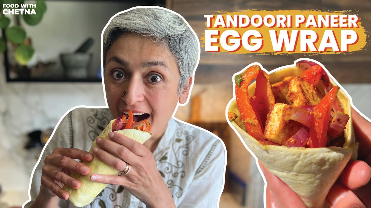 TANDOORI PANEER EGG WRAP | Quick delicious meal | Food with Chetna