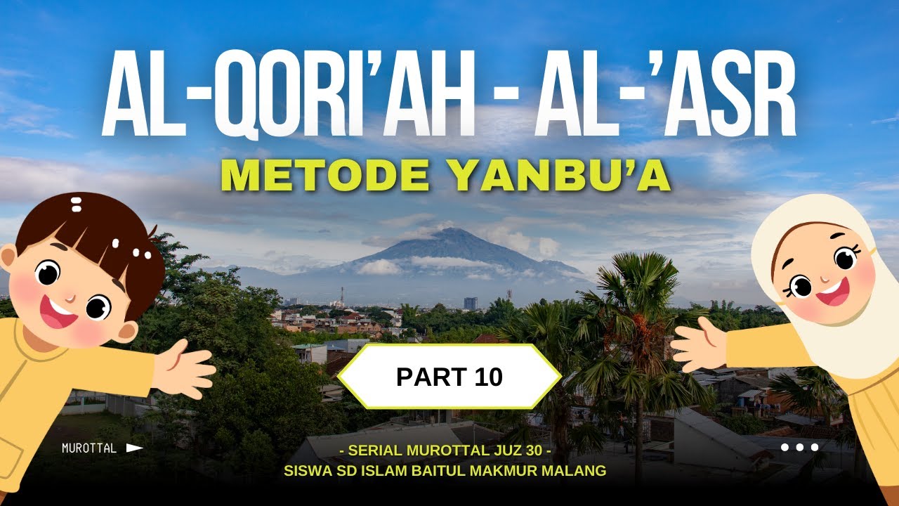 Murottal Part 10 - Al Qori'ah - Al  'Ashr (Metode Yanbu'a)