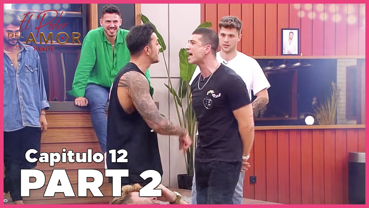 El Poder Del Amor T&uuml;rkiye: Temporada 2 | Capitulo 12 COMPLETO | PARTE 2